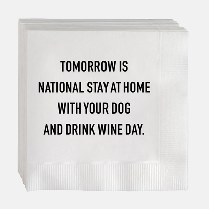 "Tomorrow is National Stay At Home" Cocktail Napkins, Set of 50