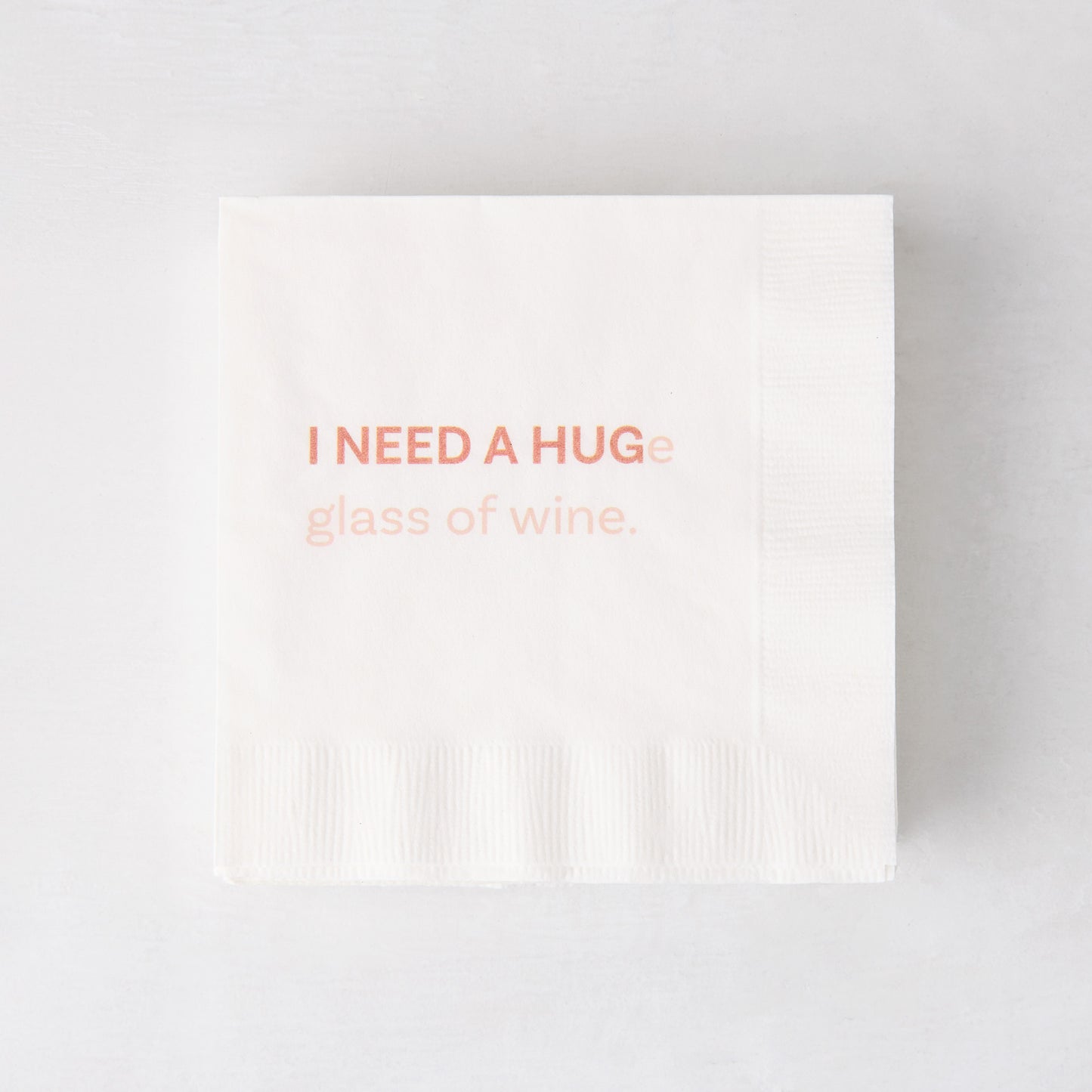 "I NEED A HUGe" Cocktail Napkins, Set of 50