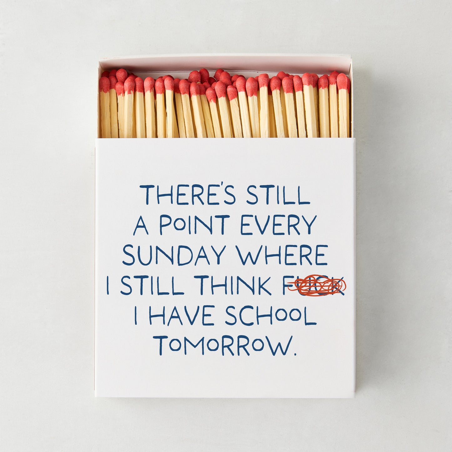 "I Have School Tomorrow" Oversized Matches