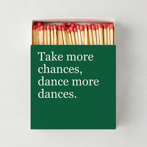 "Take More Chances" Oversized Matches