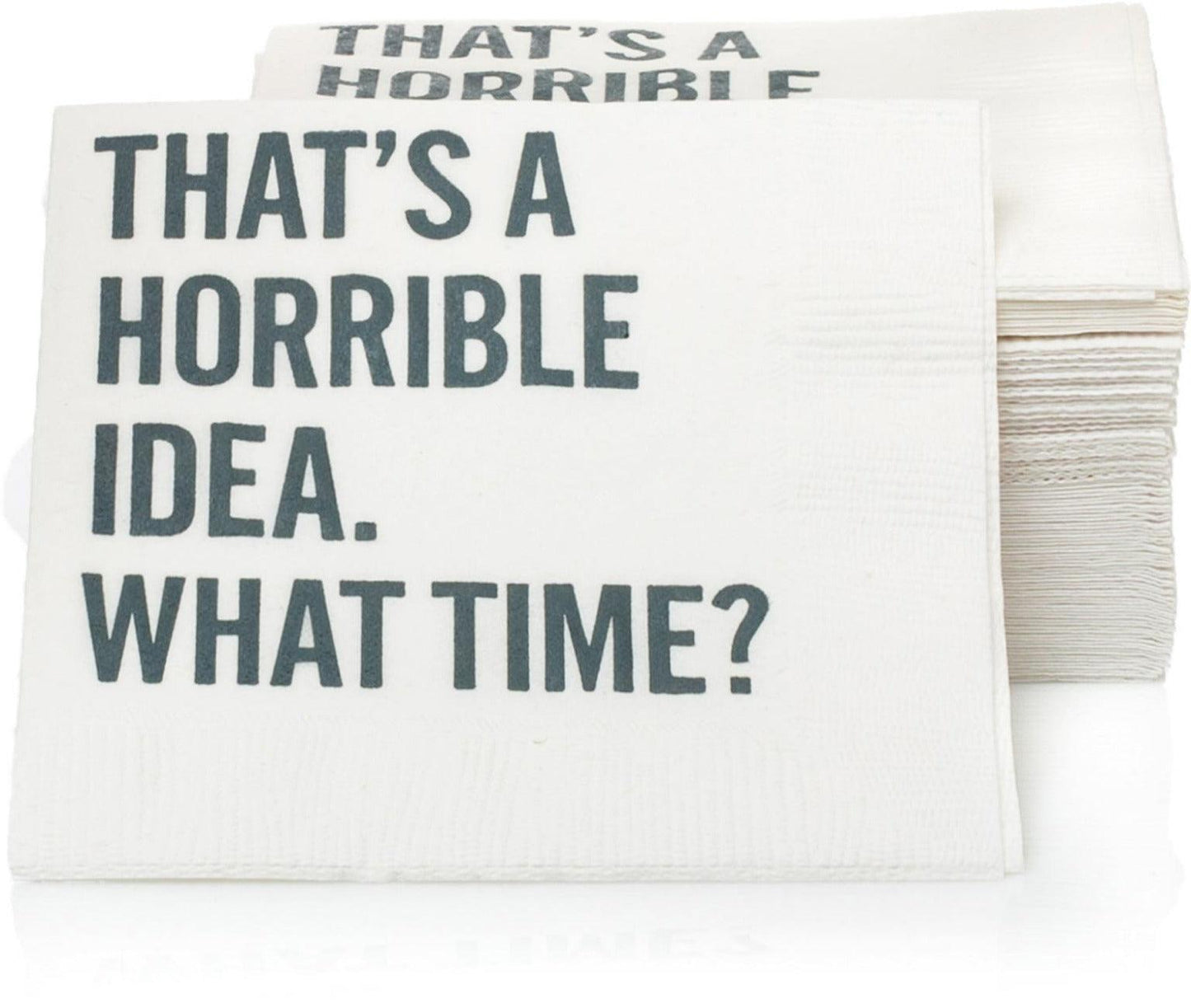 Thats A Horrible Idea Beverage Napkin