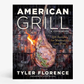 "American Grill" Book by Tyler Florence