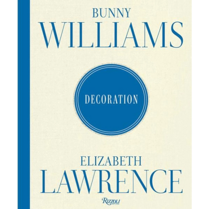 Hudson Grace hardcover coffee table book titled Decoration by Bunny Williams and Elizabeth Lawrence with blue text