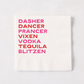 White 5.5-inch square 3-ply paper cocktail napkin with red and pink printed holiday-themed text.