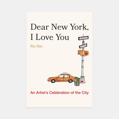 Dear New York, I Love You" hardcover book with illustrated yellow taxi, street sign, and trash can on a cream background.