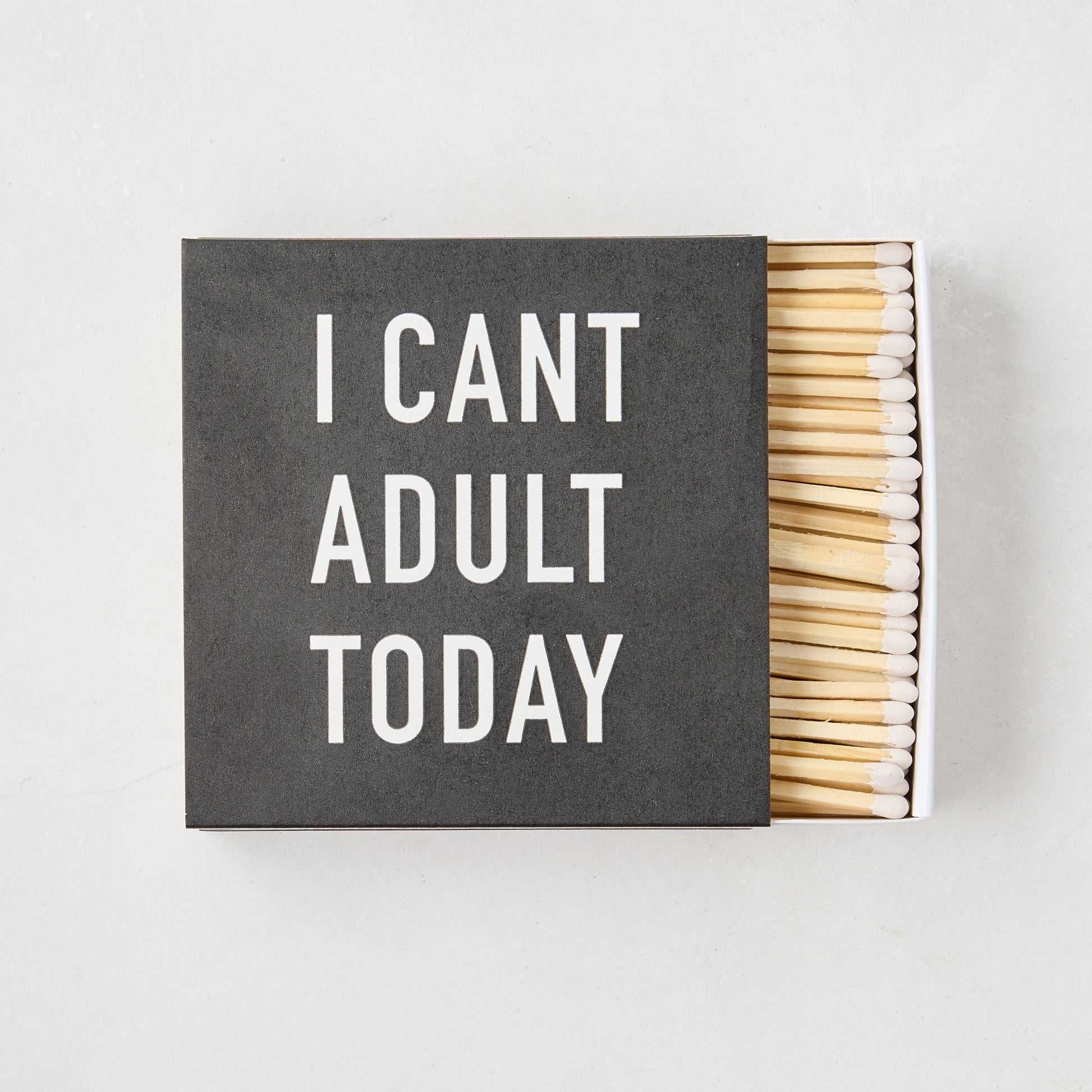 Diane Keaton + Hudson Grace "I Can't Adult Today" oversized boxed matches, black box, white text, 4-inch matches.