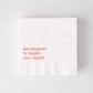 White 5.5" square 3-ply paper cocktail napkin with "eat spaghetti to forgetti your regretti" in red text.