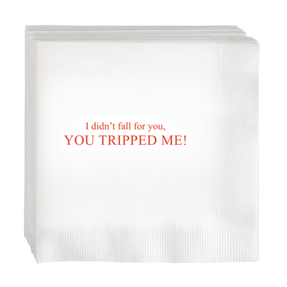 "I Didn't Fall For You" Cocktail Napkins, Set of 50