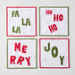 Set of four square white fabric coasters with red and green festive embroidered holiday text and stitched borders.