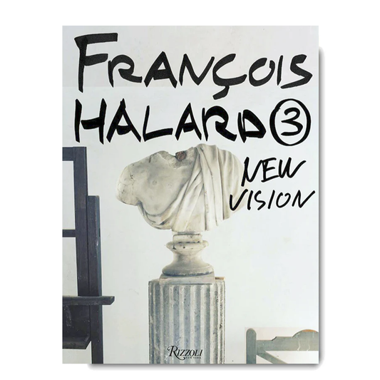 "Francois Halard 3: New Vision" Book