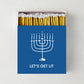 "Let's Get Lit" Oversized Hanukkah Matches