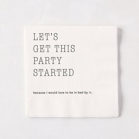 White 5.5-inch square 3-ply paper cocktail napkin with black text reading Let's Get This Party Started.