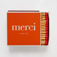 "Merci" Boxed Matches