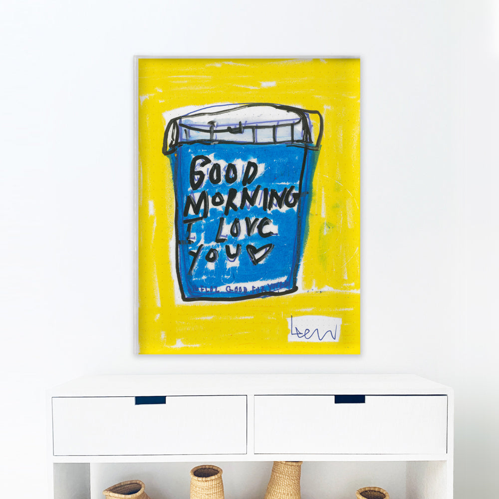 Kerri Rosenthal's "My First Love" art print, a blue cup with "Good Morning I Love You" on a yellow background.