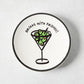 White ceramic appetizer plate with a hand-painted martini glass, green olives, and Drinks with Friends text, black rim.