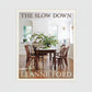 Hudson Grace The Slow Down hardcover interior design book featuring a rustic kitchen scene on the cover