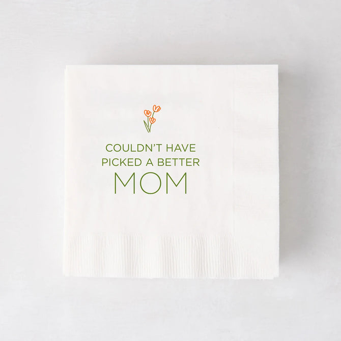 "Couldn't Have Picked a Better Mom" Mother's Day Cocktail Napkins, Set of 50