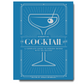 The Essential Cocktail Book: A Complete Guide To Modern Drinks