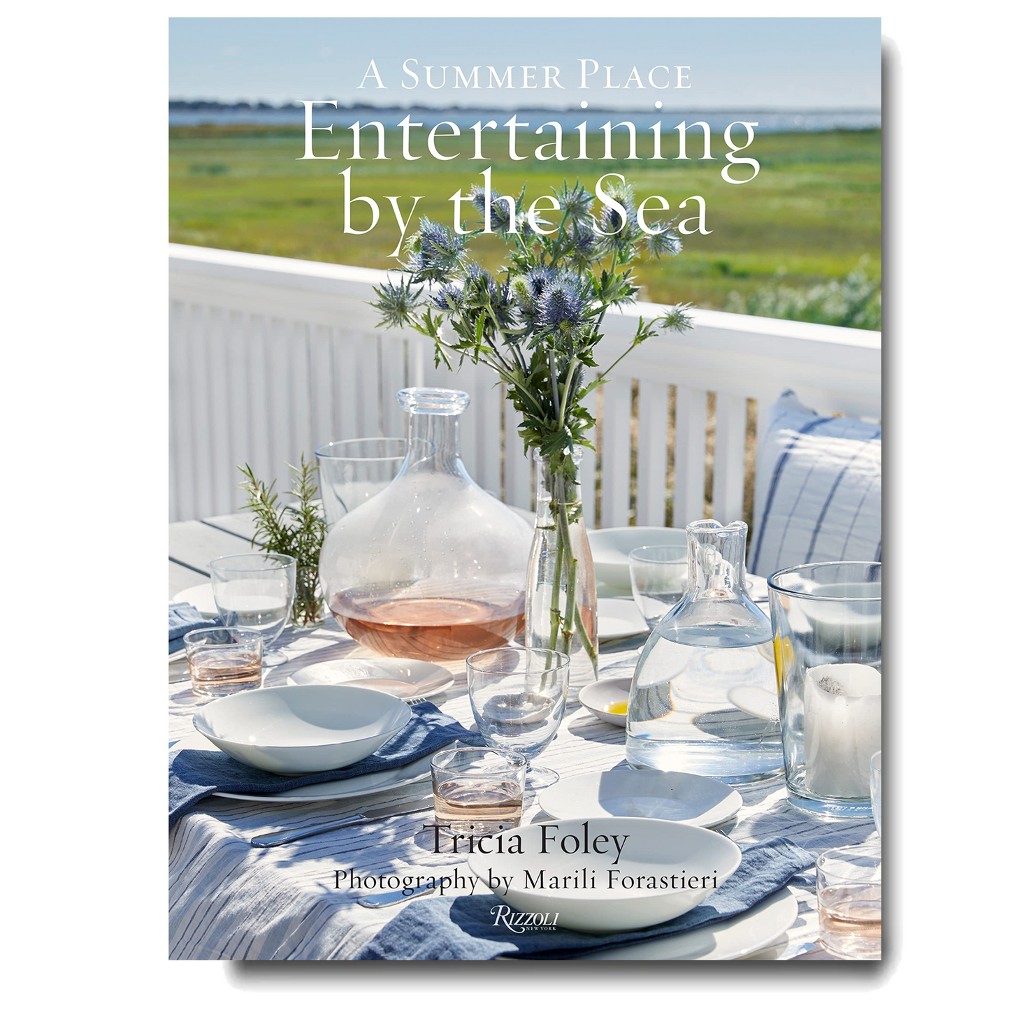 "Entertaining by the Sea: A Summer Place" Book