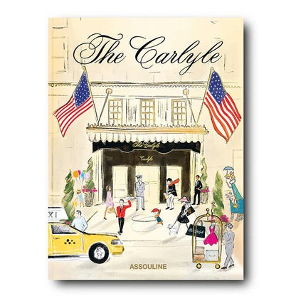 Linen hardcover book, "The Carlyle," featuring a colorful illustration of the iconic hotel with flags and guests.